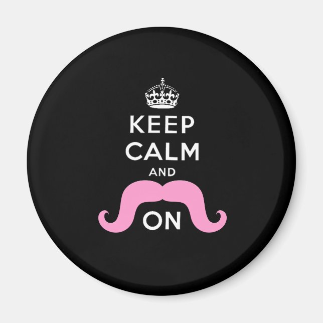 Funny Black, Pink Behalten Ruhe und Mustache On Magnet (Vorne)
