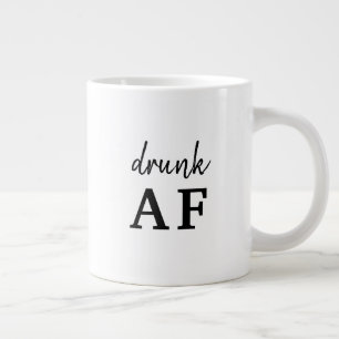 Funny Black Typography Betrunken AF Jumbo-Tasse