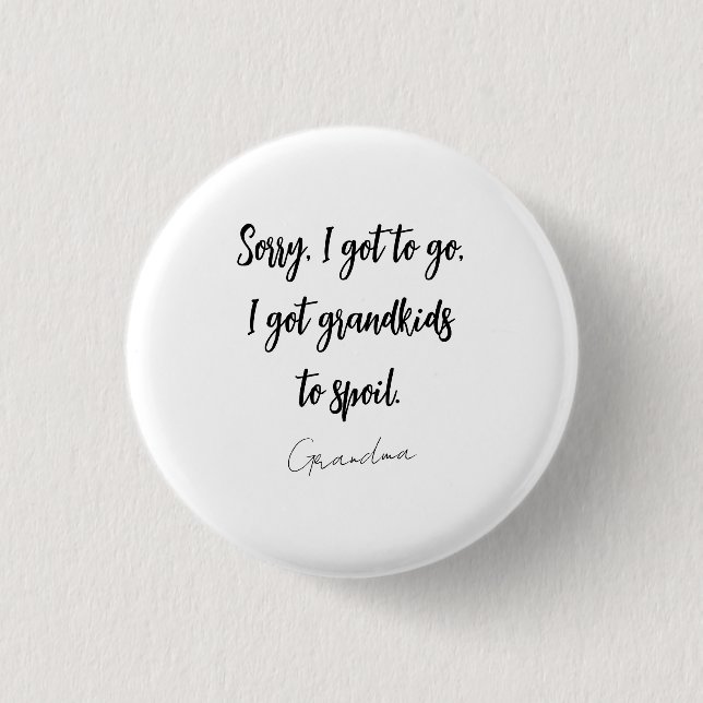Funny Black & White Oma Sprichwort Button (Vorderseite)