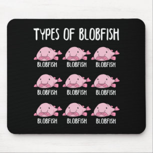Funny Blobfish Geschenk Girls Boys Unterwasser Blo Mousepad