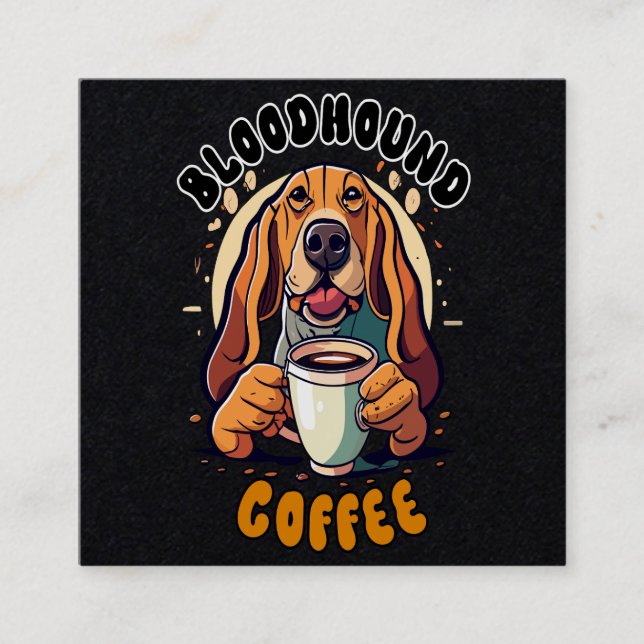 Funny Bloodhound trinkt Kaffee Quadratische Visitenkarte (Vorderseite)