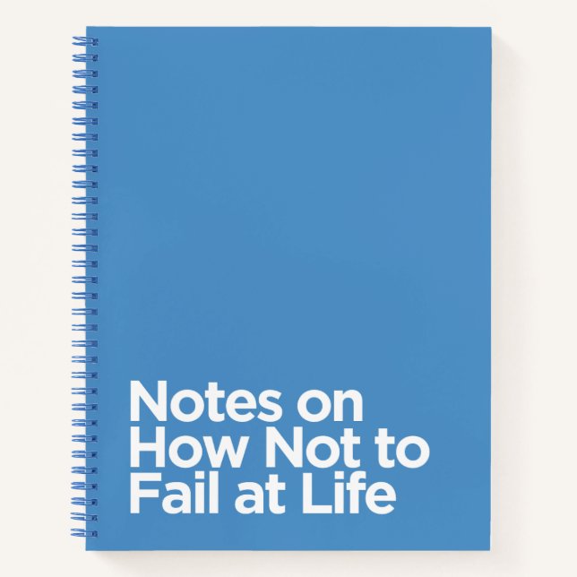 Funny Blue Notes on How Not to Versag at Life Notizbuch (Vorderseite)