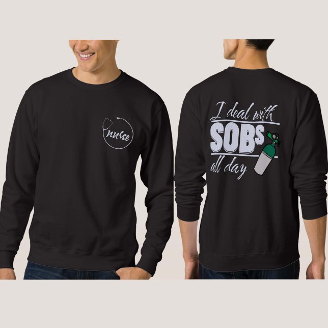 Funny Blue Nurse 2-seitige Typografie Oxygen SOBs Sweatshirt (Von Creator hochgeladen)