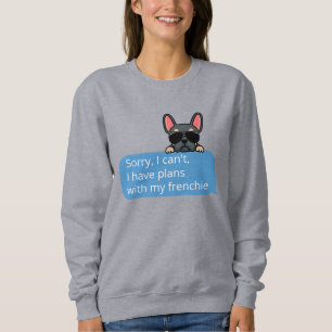 Funny Blue Tan Frenchie Text Message Sweatshirt