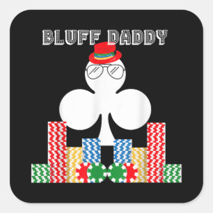 Funny Bluff Daddy Poker Casino Game Texas Quadratischer Aufkleber