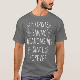 Funny Blume Shop Florist Rettend Beziehungen T-Shirt