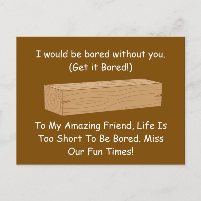 Funny Board Pun Gift: Bored Without You Postkarte (Vorderseite)