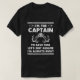 Funny Boat Captain Spaß Boating Joke Sailor T-Shirt (Design vorne)