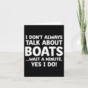 Funny Boater Ich rede nicht immer über Boats Boati Karte