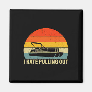 Funny Boating I Hasse Ausziehen - Pontoon Boot Ca Magnet