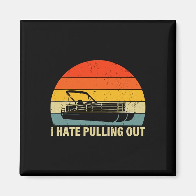 Funny Boating I Hasse Ausziehen - Pontoon Boot Ca Magnet (Vorne)