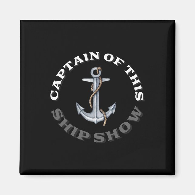 Funny Boating - Kapitän dieser Schiffsshow Magnet (Vorne)