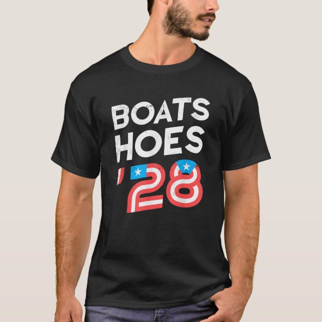 Funny Boats Hoes 28 4th Of July  T-Shirt (Vorderseite)