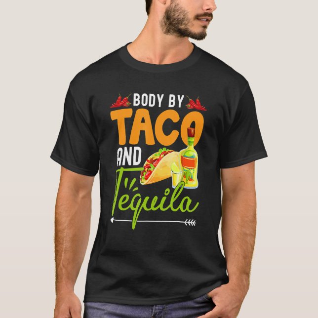 Funny Body von Tacos und Tequila Mexican Cinco de  T-Shirt (Vorderseite)