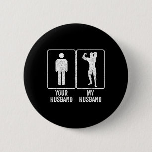 Funny Bodybuilder Bodybuilding Husband Relationshi Button