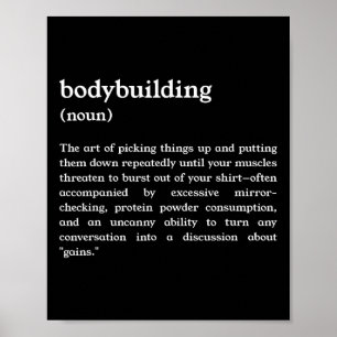 Funny Bodybuilding Definition 1 Poster