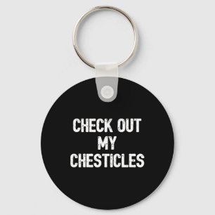 Funny Bodybuilding Shirt Karo Out My Chesticles G Schlüsselanhänger