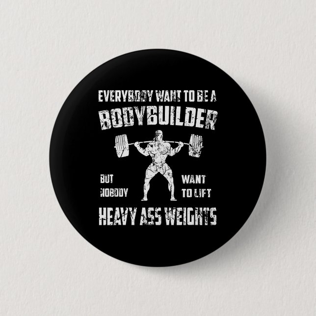 Funny Bodybuilding Shirts. Perfekte Trainingsstell Button (Vorderseite)