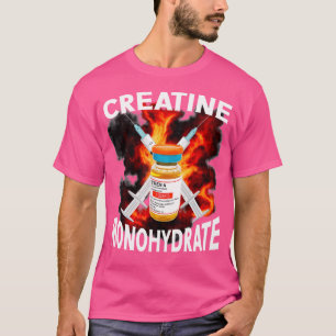 Funny Bodybuilding Weightlift Creatin Monohydrat T-Shirt