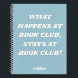 Funny Book Club Zitat Personalisiertes Blue Journa Notizbuch<br><div class="desc">Funny Book Club Zitat Personalisiert Name Journal in Pastell Light Blue</div>