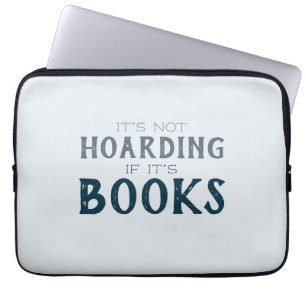 Funny Book Hoarding Quote Geschenk für Buchliebhab Laptopschutzhülle