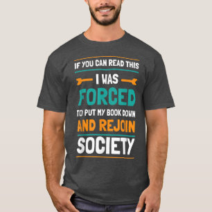 Funny Book Lover Zitat Ideen für Leser & Buchhalte T-Shirt