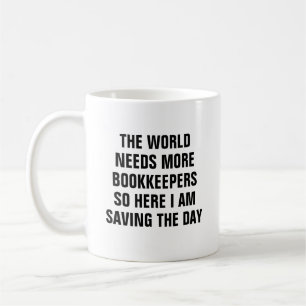 Funny Bookkeeper Rette Tagesbuchhaltung Kaffeetasse
