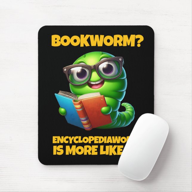 Funny Bookworm? Encyclopediaworm is More Like It! Mousepad (Mit Mouse)