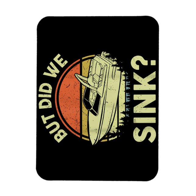 Funny Boot, aber haben wir Männer Sink Männer Moto Magnet (Vertikal)