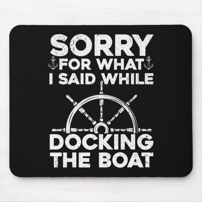 Funny Boot für Männer Frauen Docking Boat Capta Mousepad (Vorne)