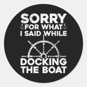 Funny Boot für Männer Frauen Docking Boat Capta Runder Aufkleber