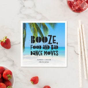 Funny Booze Bad Dance Moves Beach Wedding Serviette