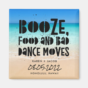 Funny Booze Food Bad Dance Moves Beach Wedding Magnet