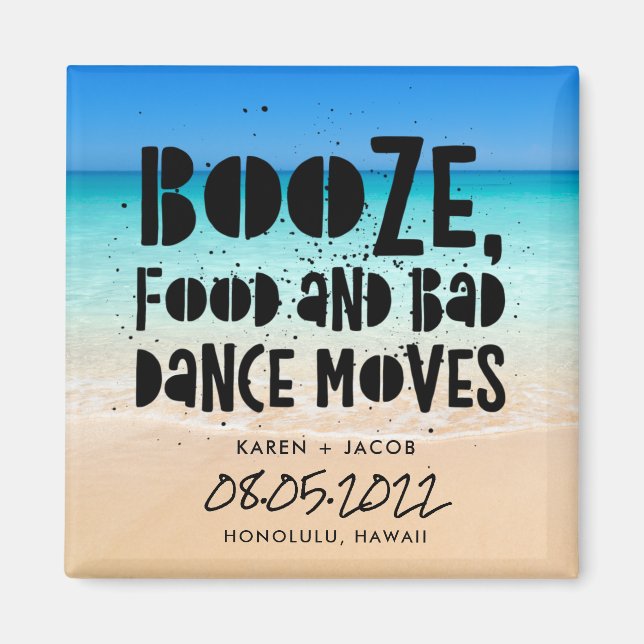 Funny Booze Food Bad Dance Moves Beach Wedding Magnet (Vorne)