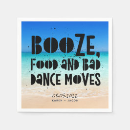 Funny Booze Food Bad Dance Moves Beach Wedding Serviette
