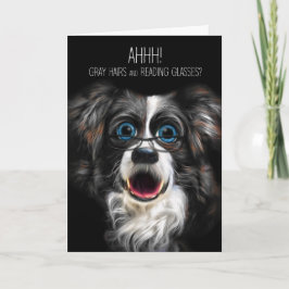 Funny Border Collie Birthday Gray Hair and Glasses Karte