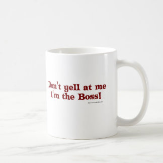 Funny Boss Statement Slogan Design Tasse