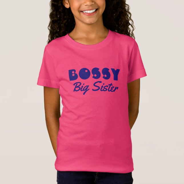 Funny "BOSSY Big Sister" mit Blue Text T-Shirt (Vorderseite)