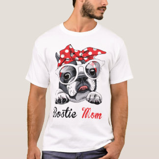 Funny Bostie Mama für Boston Terrier Dogs Lover T-Shirt