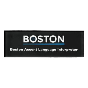 Funny Boston Accent Language Interpreter Namenschild