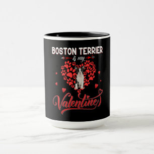 Funny Boston Terrier Is My Valentine Tasse