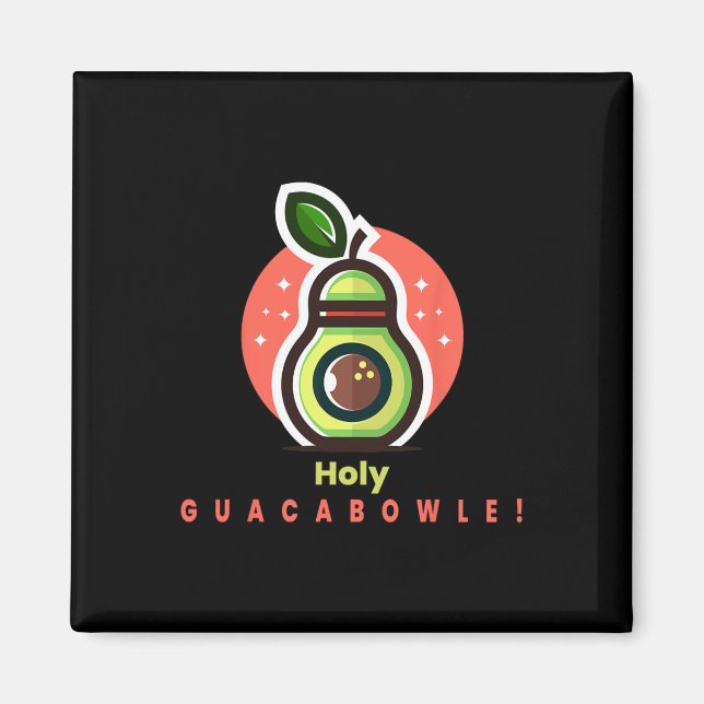 Funny Bowler Holy Guacabowle Avocado Magnet (Vorne)