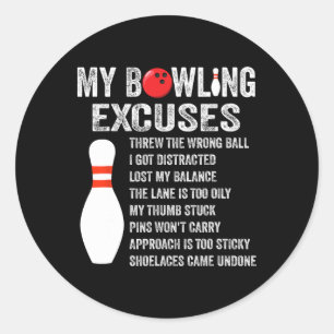 Funny Bowling Ausreden Funny Bowling Button Bowlin Runder Aufkleber