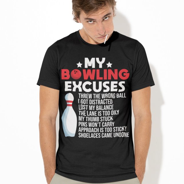 Funny Bowling Ausreden für Bowler T-Shirt (Von Creator hochgeladen)