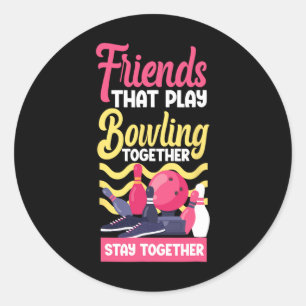 Funny Bowling befreit Buddies Besties Friends, Runder Aufkleber