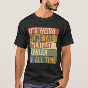 Funny Bowling Bestes Bowler Sprichwort T-Shirt