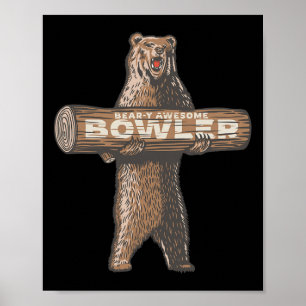 Funny Bowling Bowler Bear-y-Phantastisches Sprichw Poster