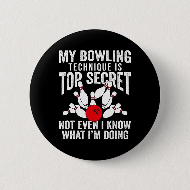 Funny Bowling Bowler Women Men Mein Bowling Techni Button (Vorderseite)