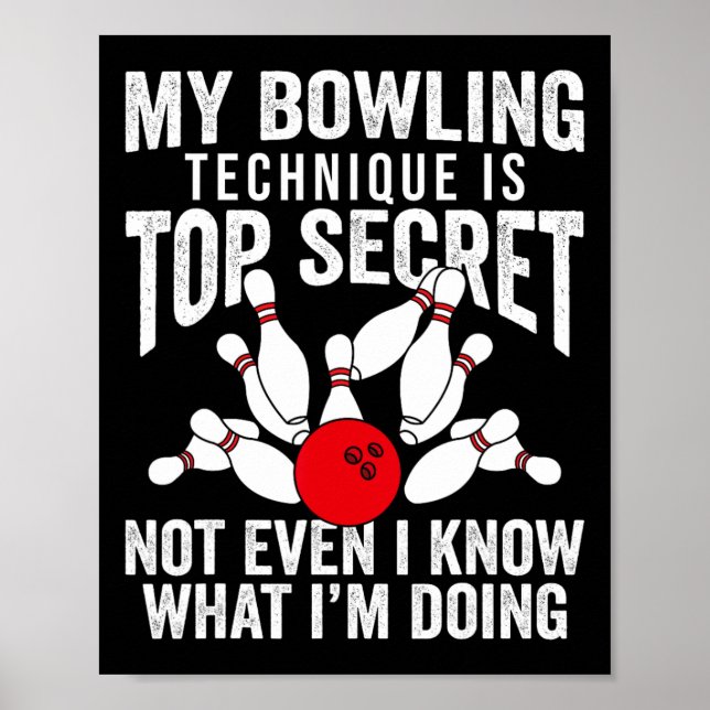 Funny Bowling Bowler Women Men Mein Bowling Techni Poster (Vorne)