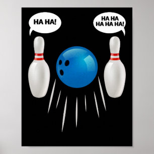 Funny Bowling - Geschenk für Bowlers Poster